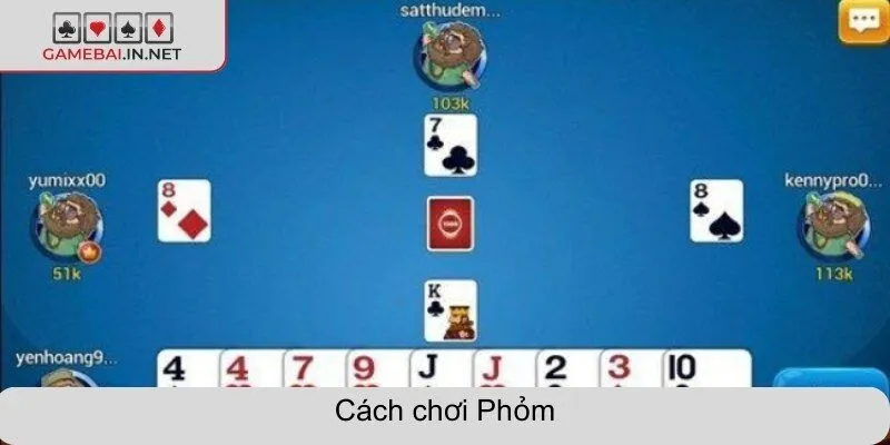 Cách chơi phỏm - Chiến thuật làm chủ game bài đỉnh cao