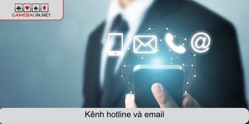 Kênh hotline và email