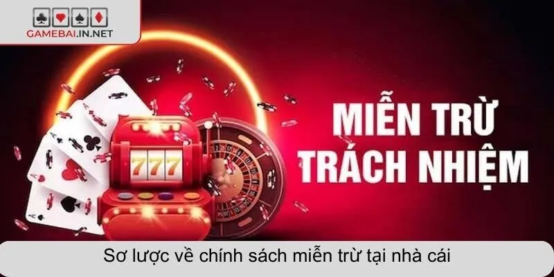 Sơ lược về chính sách miễn trừ tại nhà cái